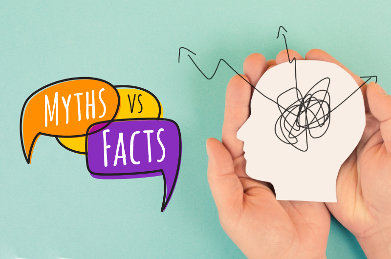 MYTHS AND FACTS on Mental Health